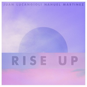 Rise Up (feat. Nahuel Martinez)