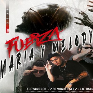 Fuerza Maria & Melody (Explicit)