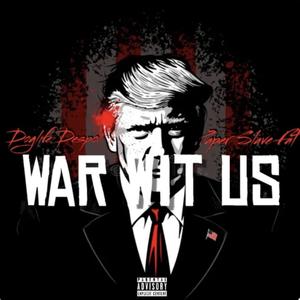 War Wit Us (feat. Doglife Despo) [Explicit]