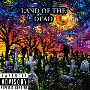 Land of the dead (feat. 5god, Hassan Campbell & 17 Baby) [Explicit]