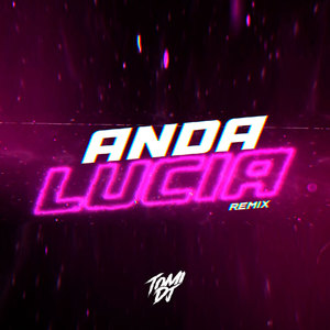 Anda Lucia (RKT Chill) (Remix)