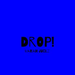 DROP! (feat. TylerMadeIt) [Explicit]