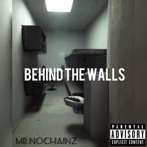 BEHIND THE WALLS (Explicit)