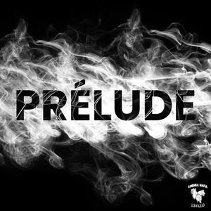Prélude(feat. Grand pope) (Explicit)