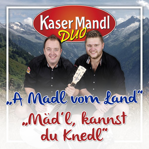 Mädel Kannst Du Knedl