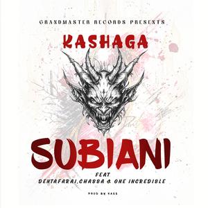 SUBIANI (feat. Dentah fari, Chabba & One The Incredible) (Explicit)