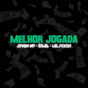 Melhor Jogada (Explicit)