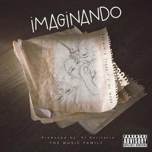 IMAGINANDO (feat. Joharis & Mc More) (Explicit)