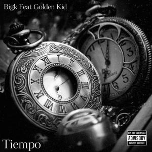 Tiempo (feat. Golden Kid) (Explicit)