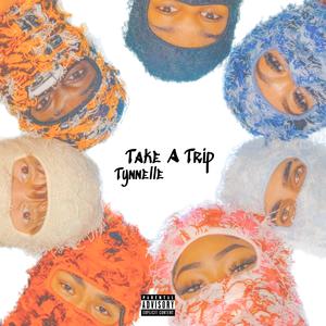 Take A Trip (feat. Mir Mizack & El Jefe) (Explicit)
