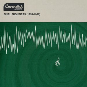 Final Frontiers (1954-1966)