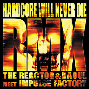 Hardcore will never die RMX (Explicit)