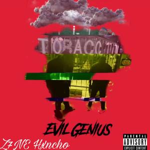 EVIL GENIUS (Explicit)