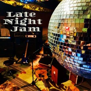 Late Night Jam