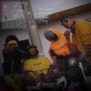 Money Power Drugs(feat. Nico Ghyemby, Wigha & IsAma)