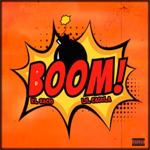 Boom (feat. Lil Cagula) [Explicit]