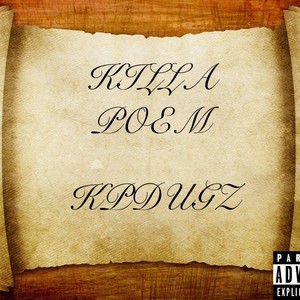 KILLA POEM (Explicit)