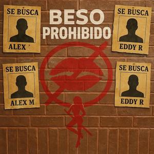 BESO PROHIBIDO