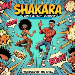 SHAKARA (feat. 2groovy) [Explicit]