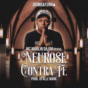 Neurose Contra Fé (Explicit)