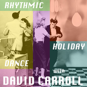 Rhythmic Holiday Dance with David Carroll