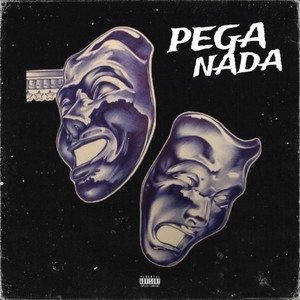 Pega Nada (Explicit)