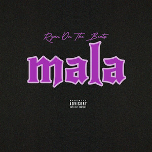 mala (Freestyle|Explicit)