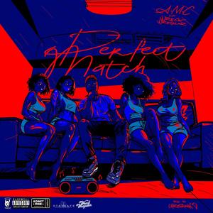 PERFECT MATCH (feat. WRECK WREGULAR)
