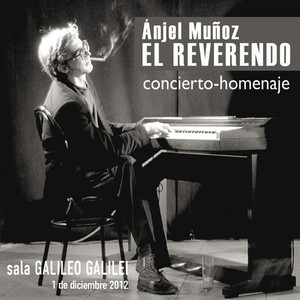 Anjel Muñoz. El Reverendo. (Concierto - Homenaje)