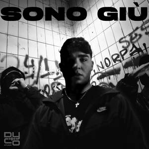 Sono Giù (Explicit)