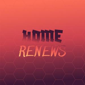 Home Renews