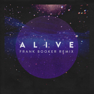 Alive (Frank Booker Remix)
