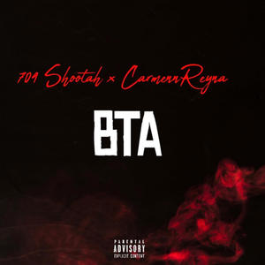 BTA (feat. CarmennReyna) (Explicit)