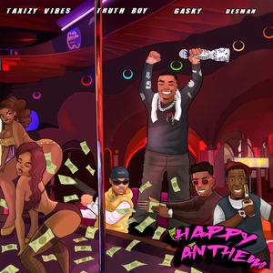 HAPPY ANTHEM (feat. Truthboy, GASKY & DESMAN) [Explicit]