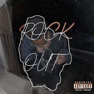 Rock Out (Explicit)