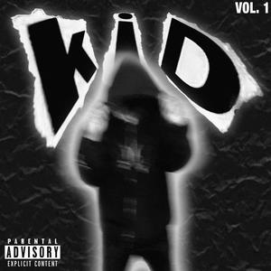 K.I.D Vol 1 (Explicit)