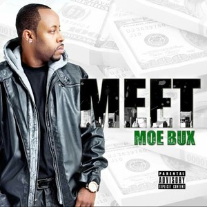 Meet Moe Bux (Explicit)