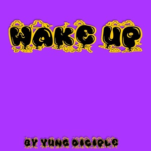 Wake Up (Explicit)