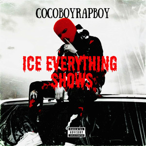 Ice Everything Shows (Explicit)