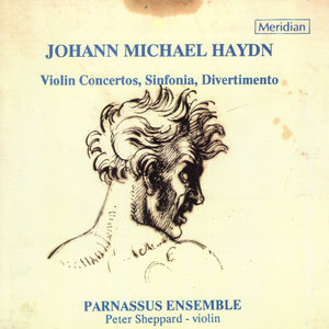 Michael Haydn: Violin Concertos, Sinfonia, Divertimento