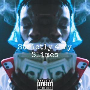 Strictly 4 My Slimes (Explicit)