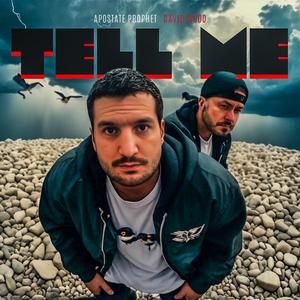 Tell Me (feat. Apostate Prophet & David Wood)