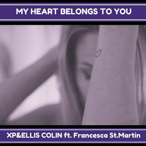 My Heart Belongs to You (feat. Francesca St. Martin) (Radio Edit)