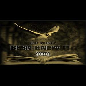 Been Knew It (Explicit)