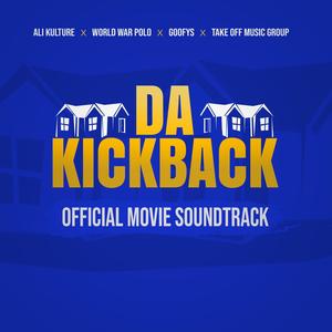 DA KICKBACK (Official Motion Picture Soundtrack) [Explicit]