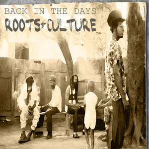 Back In The Day Roots & Culture