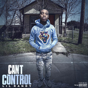 Can't Control (Explicit)