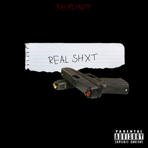 Real Shxt (Explicit)