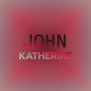 John Katherine
