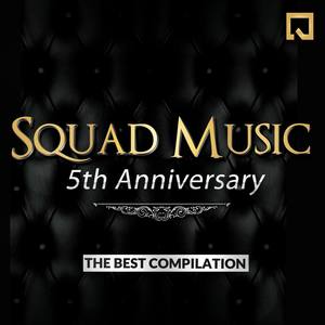 Squad Music 5th Anniversary